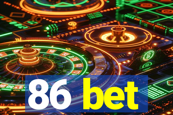 86 bet